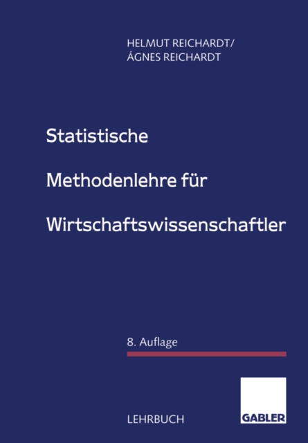 Statistische Methodenlehre für Wirtschaftswissenschaftler