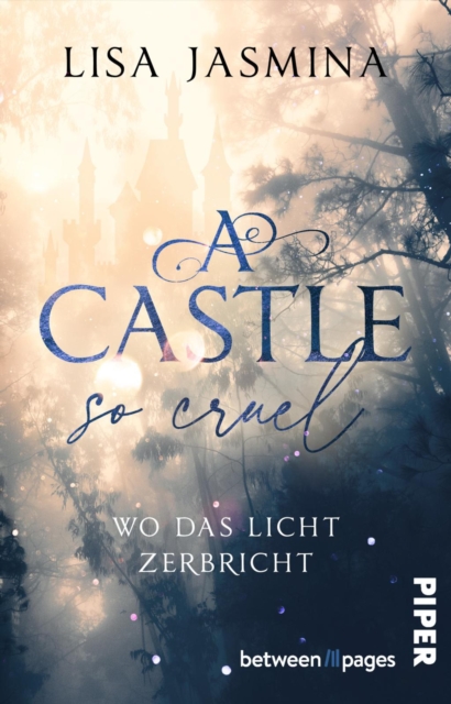 Castle so cruel - Wo das Licht zerbricht