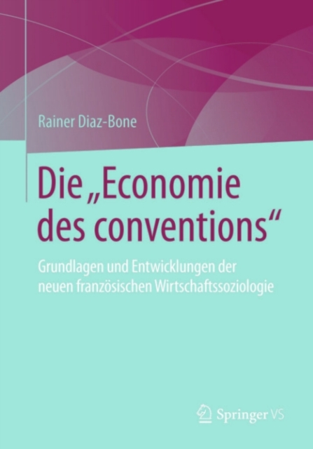 Die "Economie des conventions"