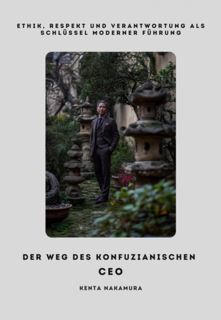 Der Weg des Konfuzianischen CEO