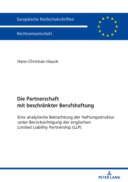 Die Partnerschaft mit beschraenkter Berufshaftung