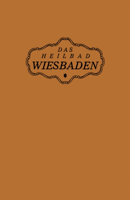 Das Heilbad Wiesbaden