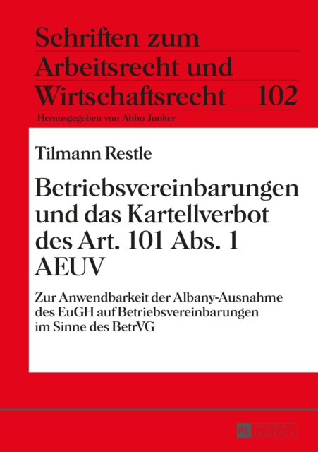 Betriebsvereinbarungen und das Kartellverbot des Art. 101 Abs. 1 AEUV