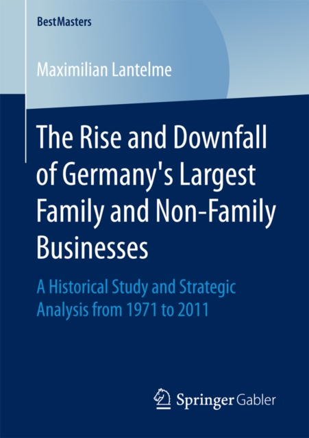 Rise and Downfall of Germany's Largest Family and Non-Family Businesses