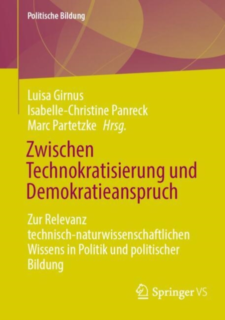 Zwischen Technokratisierung und Demokratieanspruch