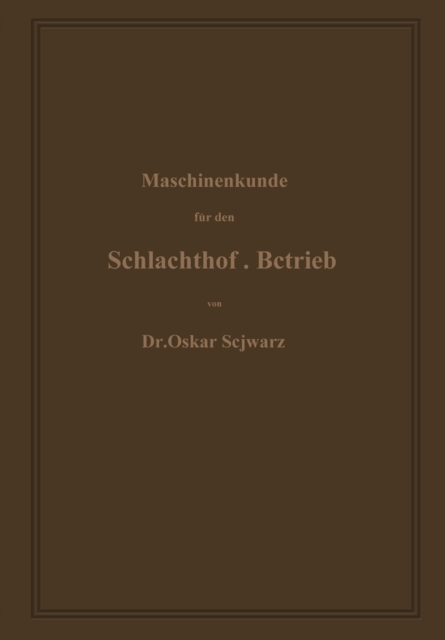 Maschinenkunde für den Schlachthof-Betrieb