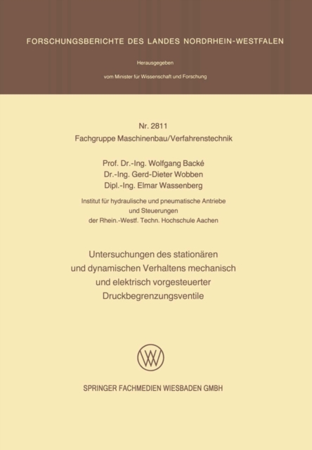 Untersuchungen des stationären und dynamischen Verhaltens mechanisch und elektrisch vorgesteuerter Druckbegrenzungsventile