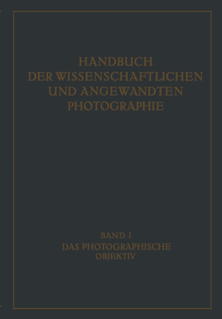 Das Photographische Objektiv