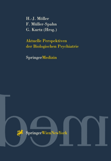 Aktuelle Perspektiven der Biologischen Psychiatrie
