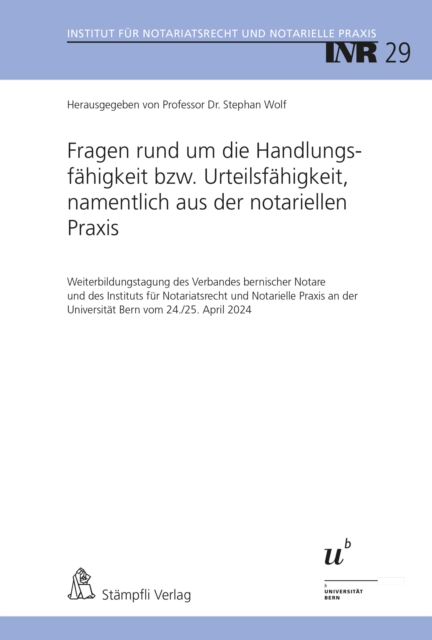 Fragen rund um die Handlungsfähigkeit bzw. Urteilsfähigkeit, namentlich aus der notariellen Praxis
