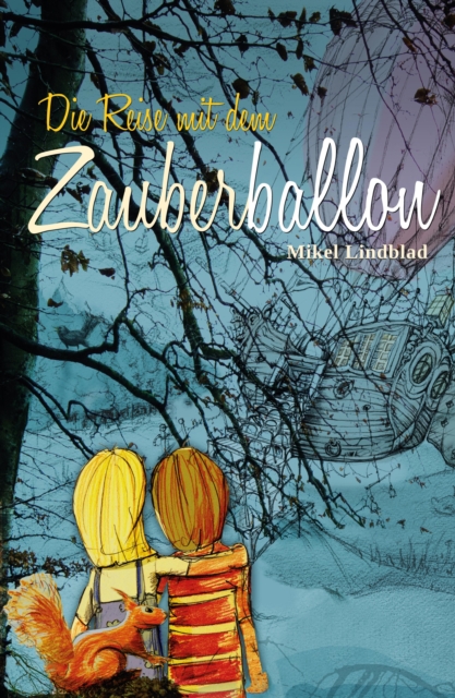 Die Reise mit dem Zauberballon