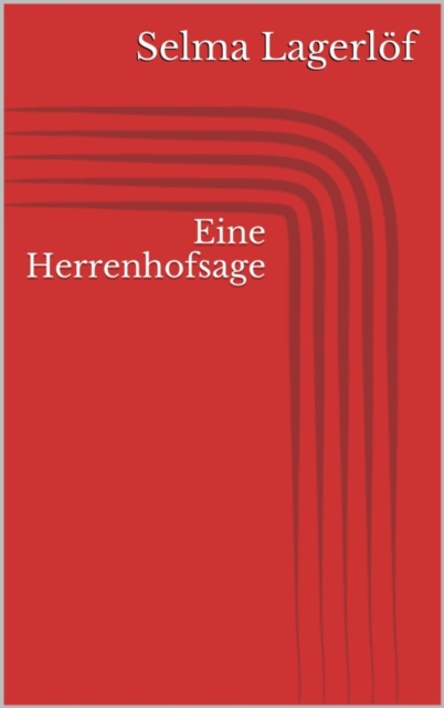 Eine Herrenhofsage