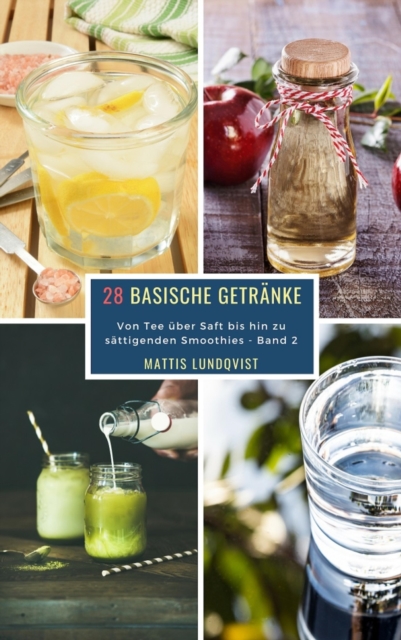 28 Basische Getränke - Band 2