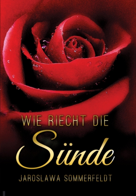 "WIE RIECHT DIE SÜNDE"