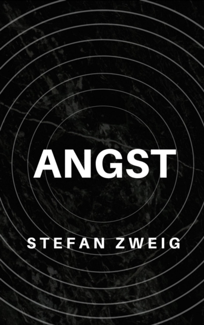 Stefan Zweig: Angst