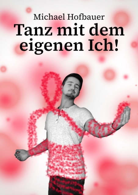 Tanz mit dem eigenen Ich!
