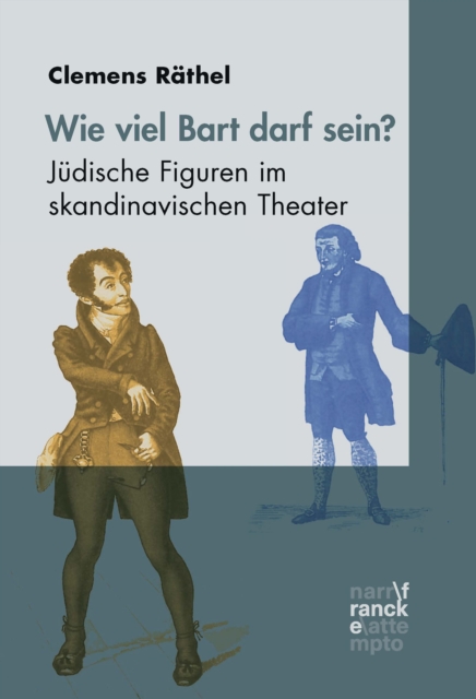 Wieviel Bart darf sein? Jüdische Figuren im skandinavischen Theater