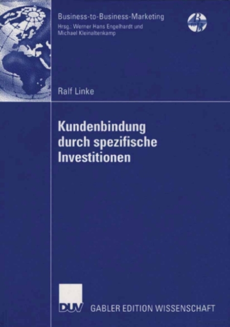 Kundenbindung durch spezifische Investitionen