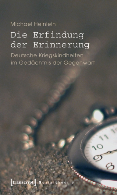 Die Erfindung der Erinnerung