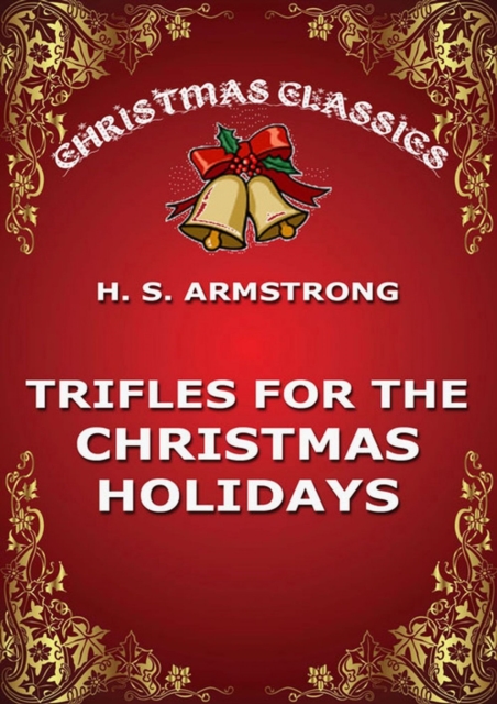 Trifles for the Christmas Holidays