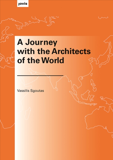 Journey with the Architects of the World