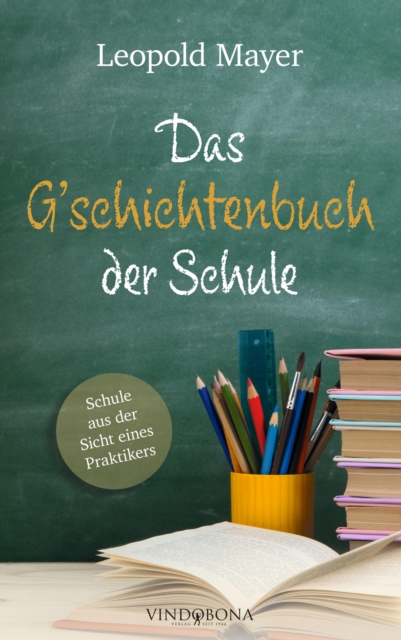 Das G'schichtenbuch der Schule