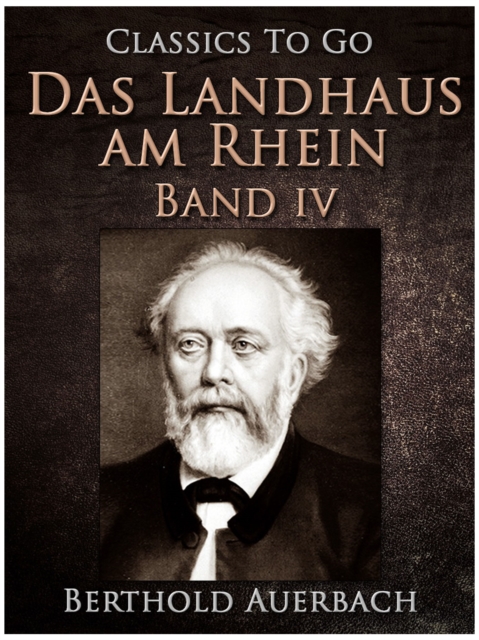 Das Landhaus am Rhein / Band IV