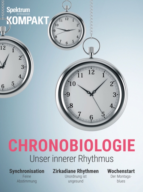 Spektrum Kompakt - Chronobiologie