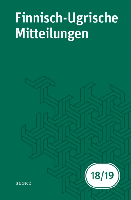 Finnisch-Ugrische Mitteilungen Band 18/19