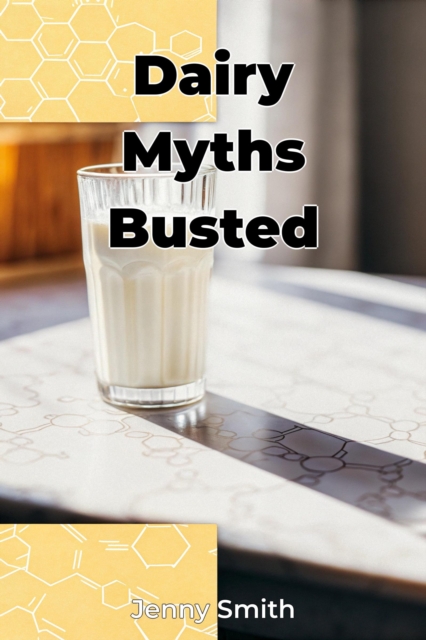 Dairy Myths Busted