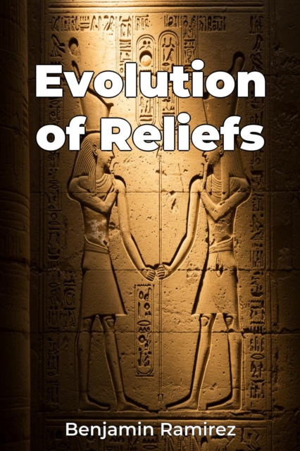Evolution of Reliefs