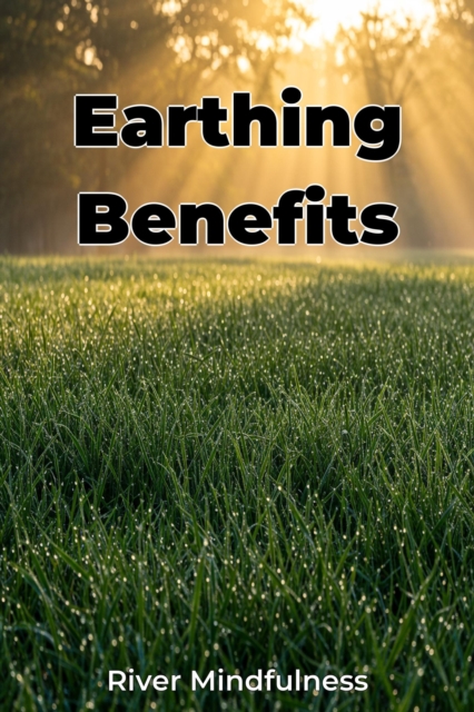 Earthing Benefits