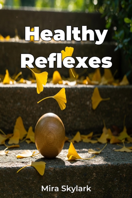 Healthy Reflexes