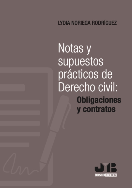 Notas y supuestos prácticos de Derecho civil: obligaciones y contratos