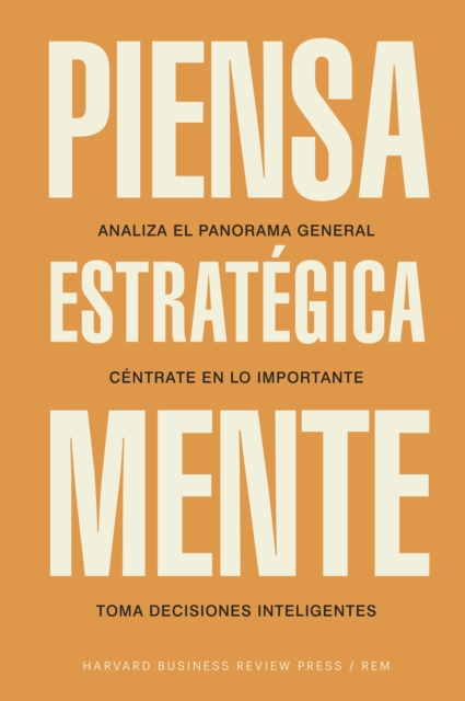 Piensa estratégicamente