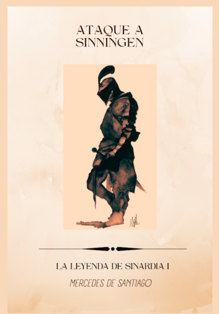 La Leyenda de Sinardia I: Ataque a Sinningen