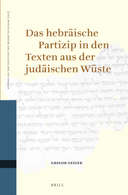 hebraische Partizip in den Texten aus der judaischen Wuste