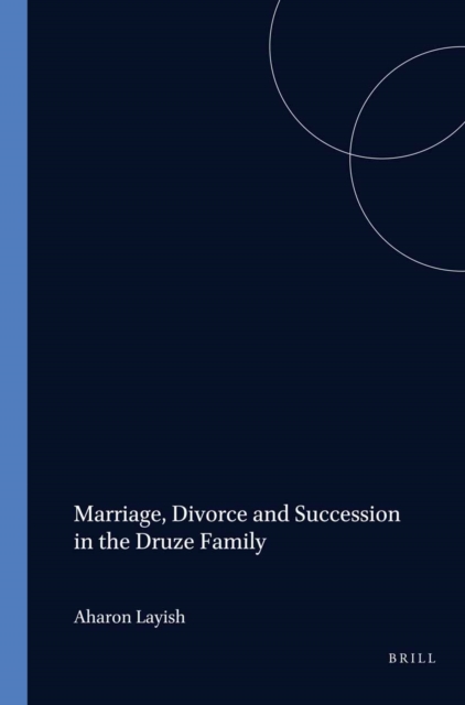 Marriage, Divorce and Succession in the Druze Family