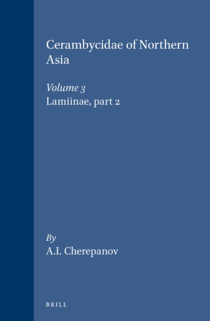 Cerambycidae of Northern Asia, Volume 3 Lamiinae, part 2