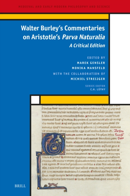 Walter Burley's Commentaries on Aristotle's Parva Naturalia