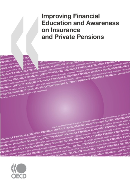 Improving Financial Education and Awareness on Insurance and Private Pensions