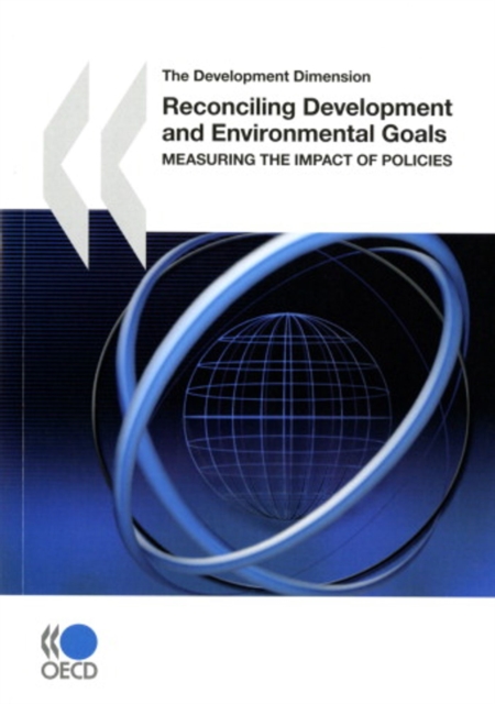 Development Dimension Reconciling Development and Environmental Goals Measuring the Impact of Policies