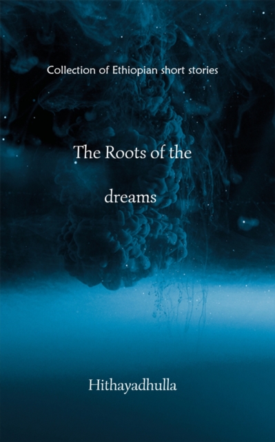 Roots Of The Dreams