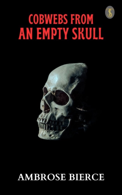 Cobwebs From An Empty Skull