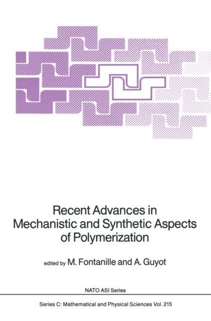 Recent Advances in Mechanistic and Synthetic Aspects of Polymerization