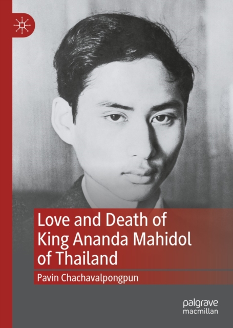 Love and Death of King Ananda Mahidol of Thailand