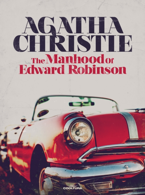 Manhood of Edward Robinson