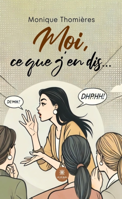 Moi, ce que j'en dis...
