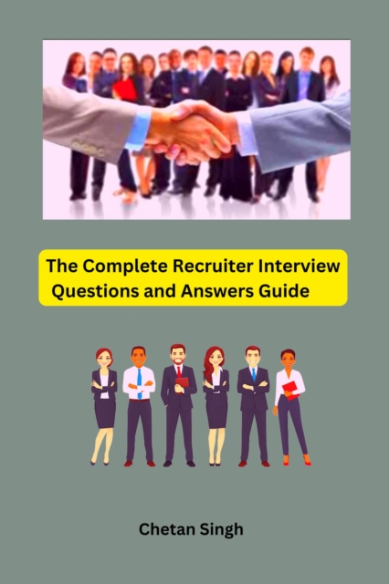 Complete Recruiter Interview Questions and Answers Guide
