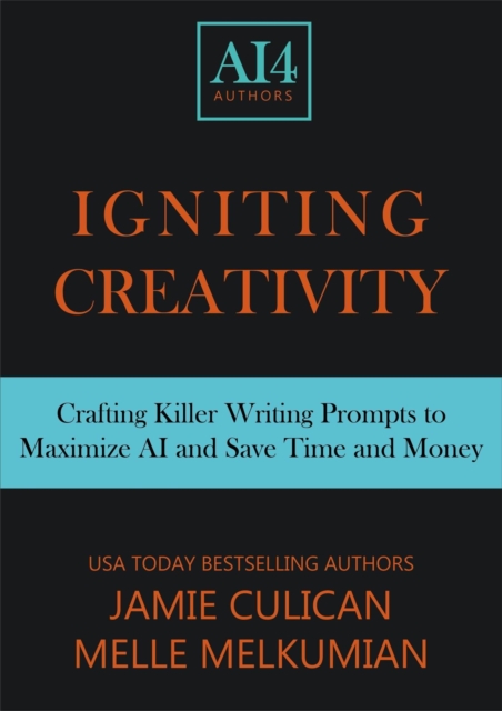 Igniting Creativity: Crafting Killer Prompts for ChatGPT & Beyond